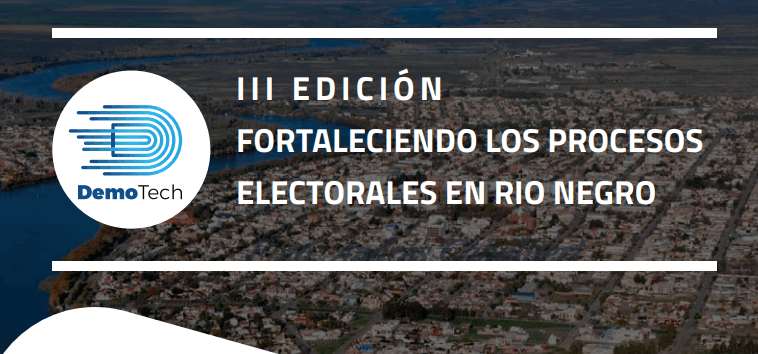 [Argentina] III Edición Fortaleciendo los Procesos Electorales en Río Negro se celebrará este viernes