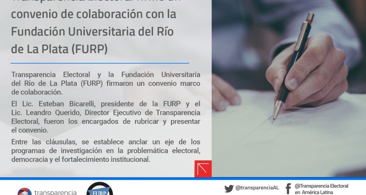 [Argentina] Transparencia Electoral firmó un convenio de colaboración con la Fundación Universitario del Río de La Plata (FURP)