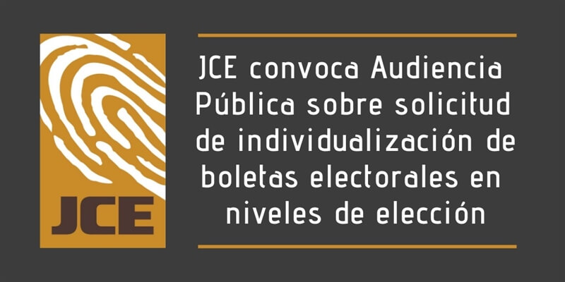 (República Dominicana) JCE convoca Audiencia Pública sobre solicitud de individualización de boletas electorales en niveles de elección