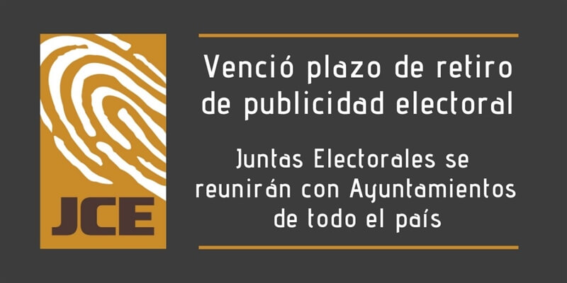 (República Dominicana) Venció el plazo de quince días otorgado por la JCE para el retiro voluntario de publicidad electoral