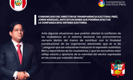 Transparencia Electoral Perú: «las reglas del juego electoral siembre deben estar claramente definidas antes de la convocatoria de las elecciones»