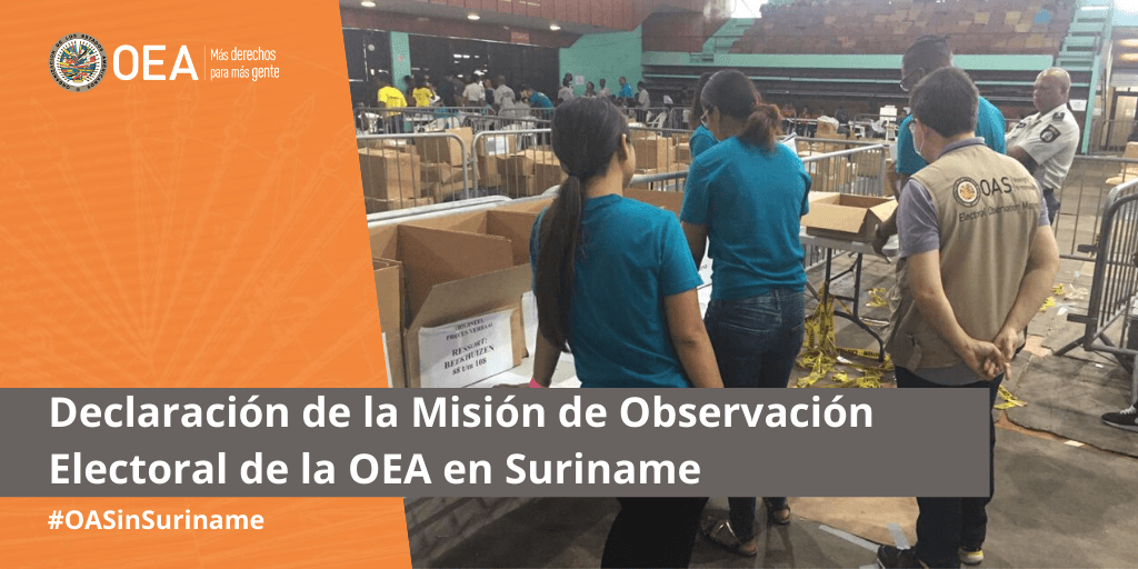 (Suriname) Declaración de la Misión de Observación Electoral de la OEA en Suriname