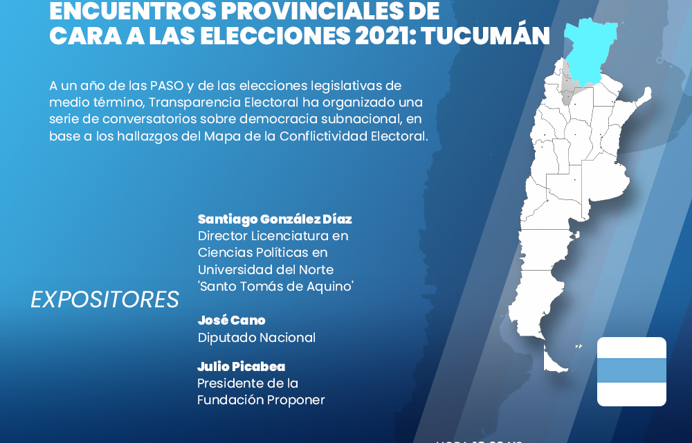 (Argentina) Transparencia Electoral celebrará un webinar sobre las elecciones y la calidad democrática en la provincia de Tucumán, de cara a las elecciones de 2021