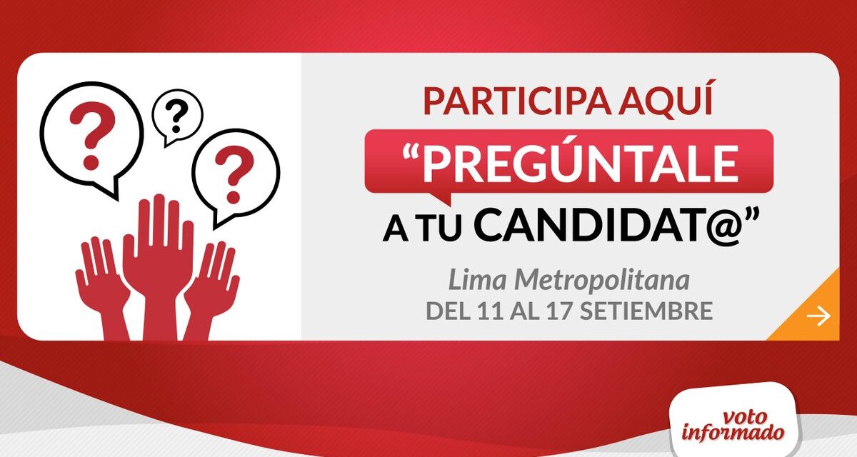[Perú] Electores pueden formular preguntas a candidatos presidenciales
