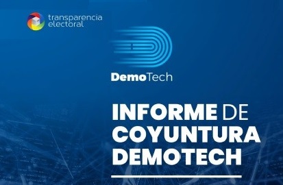 [México] DemoTech publica su II Informe de Coyuntura para el período abril – mayo 2021