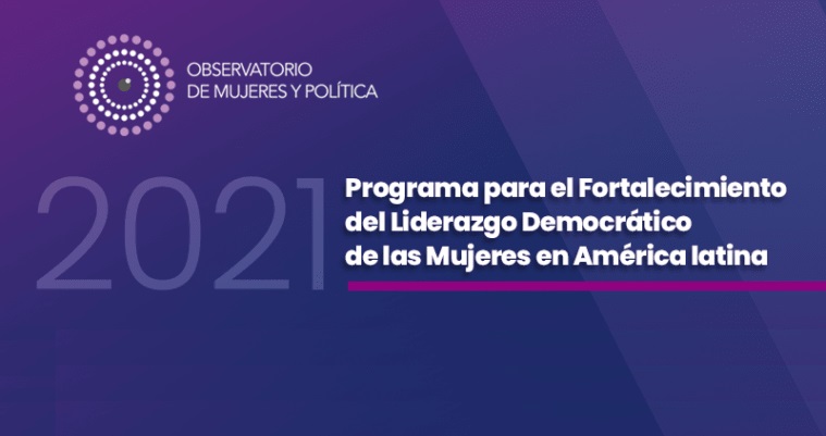 [Latam] Lanzan el «Programa para el Fortalecimiento del Liderazgo Democrático de las Mujeres en América latina»