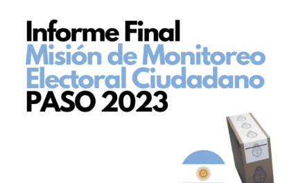 Informe Final Misión de Monitoreo Electoral Ciudadano PASO 2023